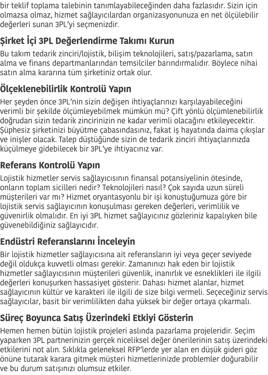 bir teklif toplama talebinin tan mlayabilece inden daha fazlas d r  Sizin i in olmazsa olmaz  hizmet sa lay c lardan    
