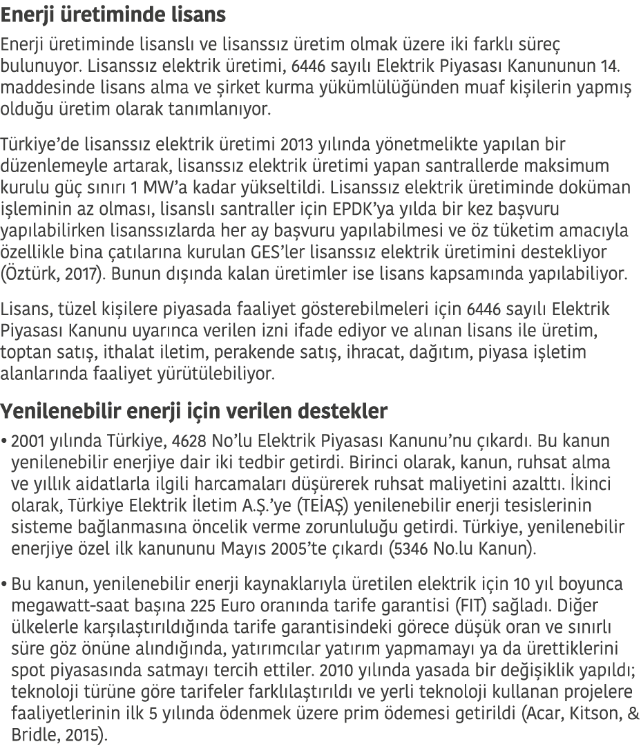 Enerji  retiminde lisans Enerji  retiminde lisansl  ve lisanss z  retim olmak  zere iki farkl  s re  bulunuyor  Lisan   