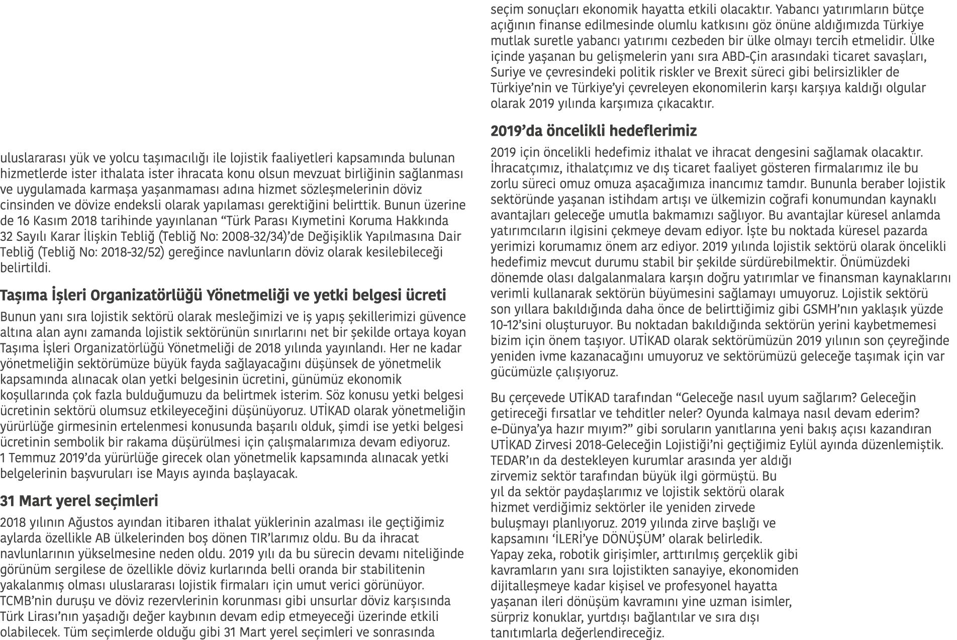 uluslararas y k ve yolcu ta  mac l    ile lojistik faaliyetleri kapsam nda bulunan hizmetlerde ister ithalata ister ...