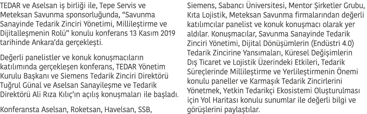 TEDAR ve Aselsan i  birli i ile, Tepe Servis ve Meteksan Savunma sponsorlu unda,  Savunma Sanayinde Tedarik Zinciri Y   