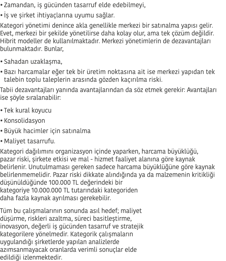 Zamandan, i  g c nden tasarruf elde edebilmeyi,    ve  irket ihtiya lar na uyumu sa lar  Kategori y netimi denince ak   