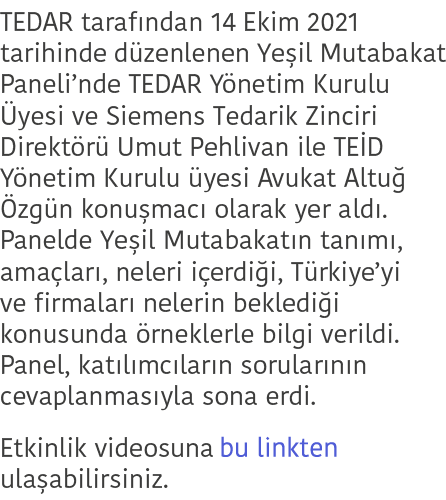 TEDAR taraf ndan 14 Ekim 2021 tarihinde d zenlenen Ye il Mutabakat Paneli’nde TEDAR Y netim Kurulu yesi ve Siemens T...