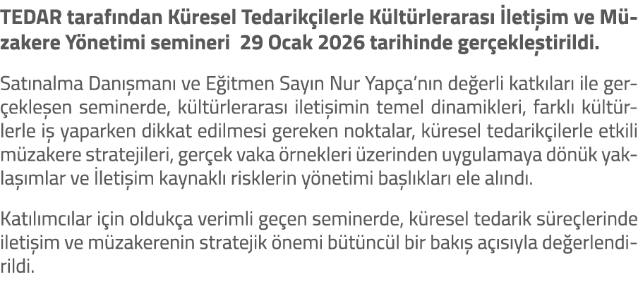 TEDAR taraf ndan K resel Tedarik ilerle K lt rleraras  leti im ve M zakere Y netimi semineri 29 Ocak 2026 tarihinde ...