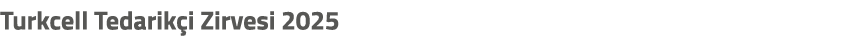 Turkcell Tedarik i Zirvesi 2025