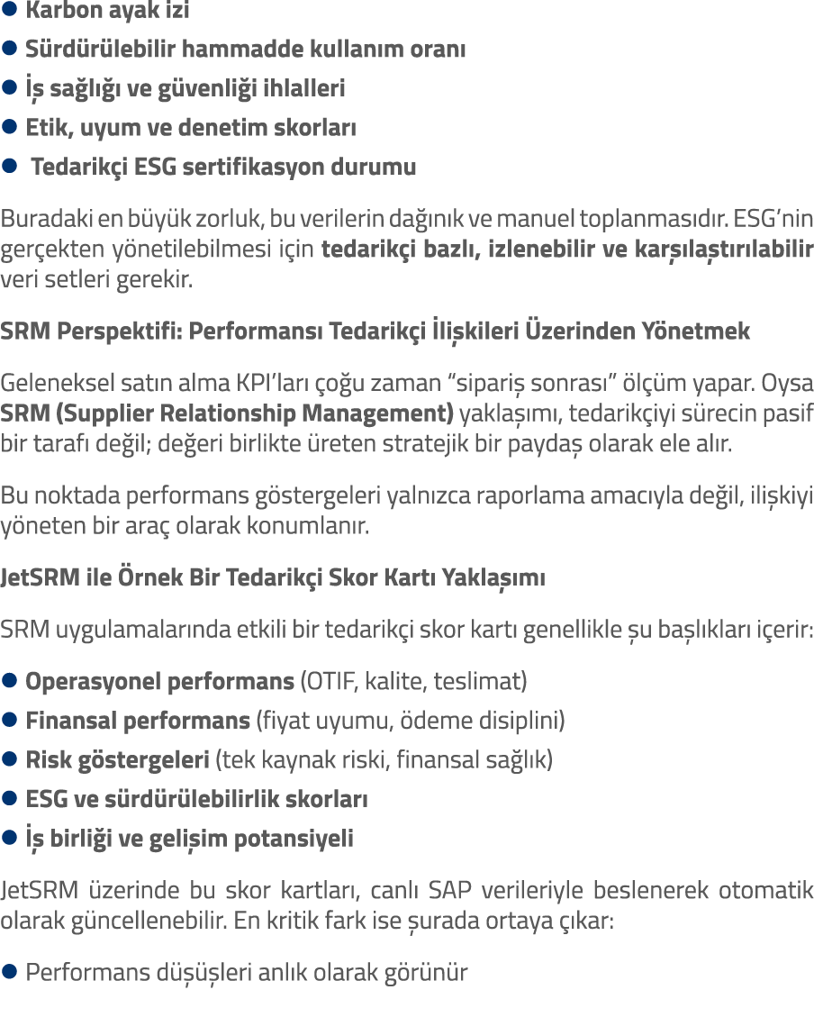 l Karbon ayak izi l S rd r lebilir hammadde kullan m oran l    sa l    ve g venli i ihlalleri l Etik, uyum ve deneti...