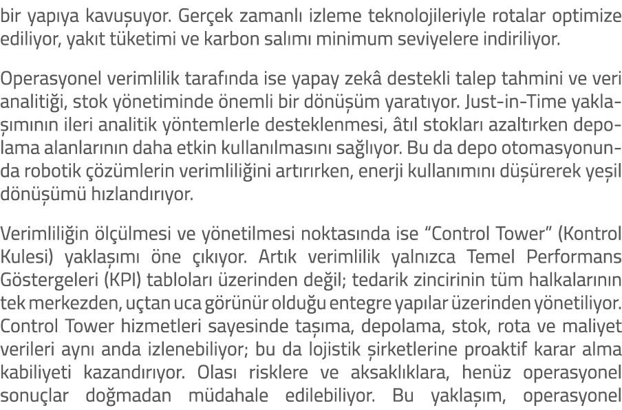 bir yap ya kavu uyor. Ger ek zamanl izleme teknolojileriyle rotalar optimize ediliyor, yak t t ketimi ve karbon sal ...