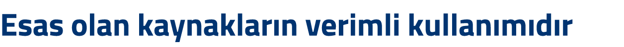 Esas olan kaynaklar n verimli kullan m d r